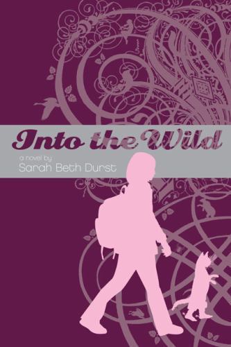 Into the Wild – Sarah Beth Durst, 9781595141569, hardcover