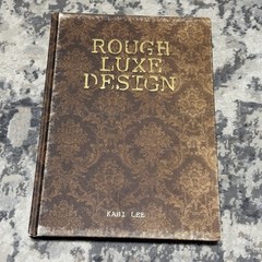 Rough Luxe Design The New Love of Old Kahi Lee Hardcover Book Printed In Italy