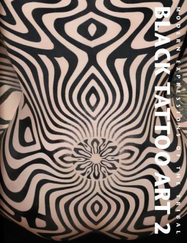 Black Tattoo Art : Modern Expressions of the Tribal, Hardcover by Kakoulas, M…