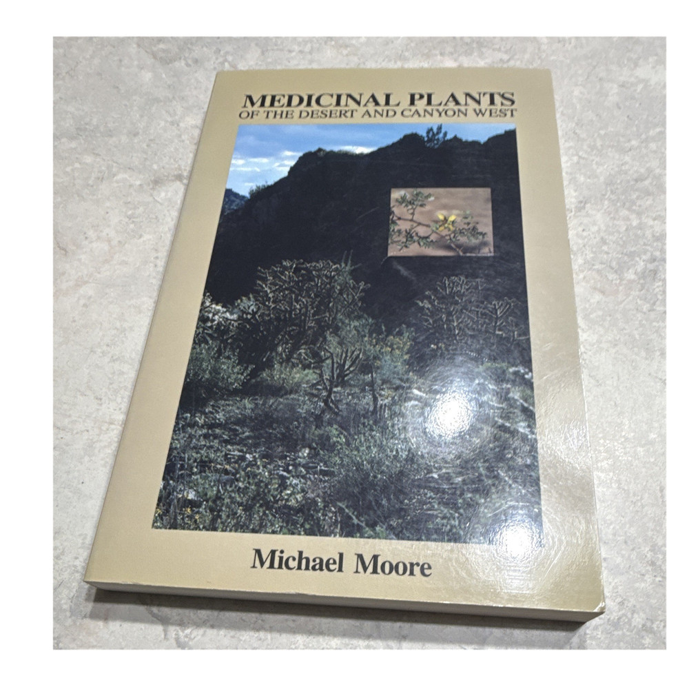 Medicinal Plants of the Desert and Canyon West PB Michael Moore Museum NM Press…