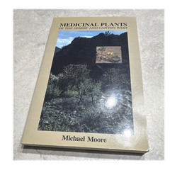 Medicinal Plants of the Desert and Canyon West PB Michael Moore Museum NM Press…