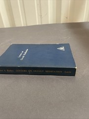Letters on Occult Meditation Alice A. Bailey 1974 Lucis Publishing Company