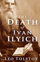 The Death of Ivan Ilyich – VERY GOOD