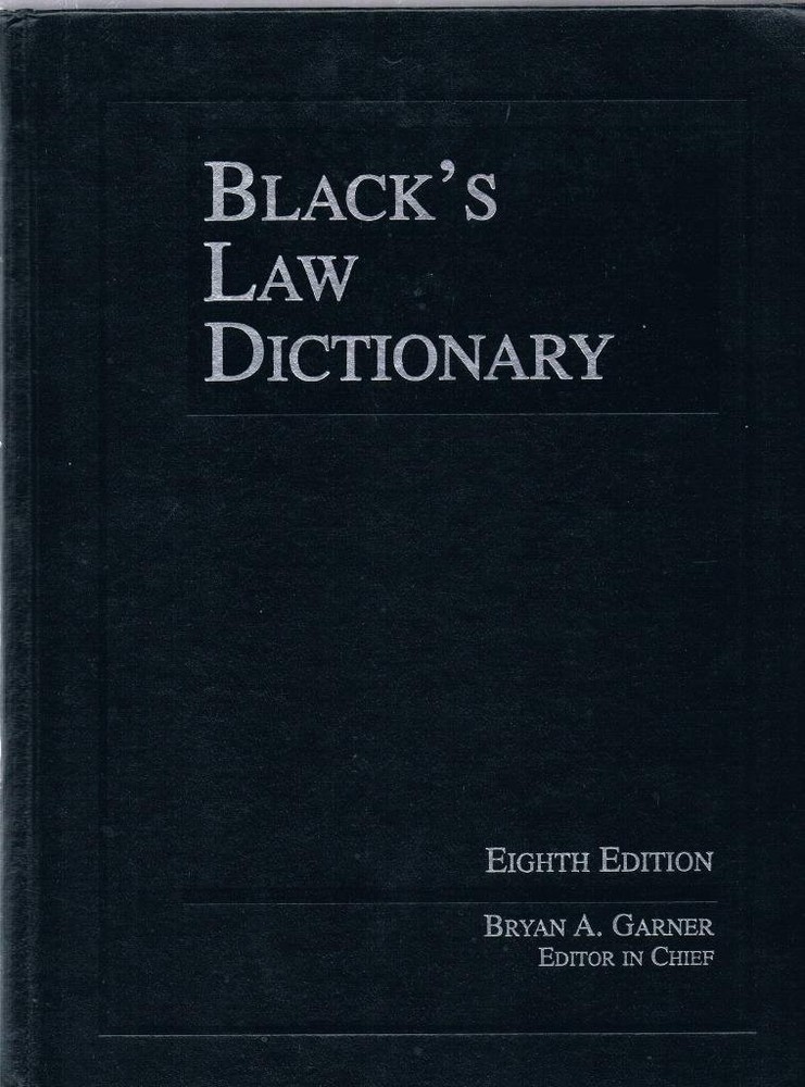 Black’s Law Dictionary, 8th Edition