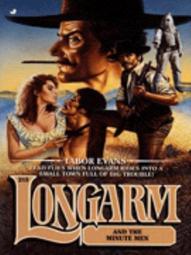 Longarm 213: Longarm and the Minute Men by