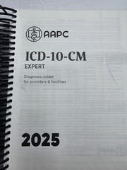 ICD-10-CM Expert Complete Code Set 2025 – Spiral-bound, by AAPC