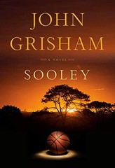 Sooley: A Novel by Grisham, John
