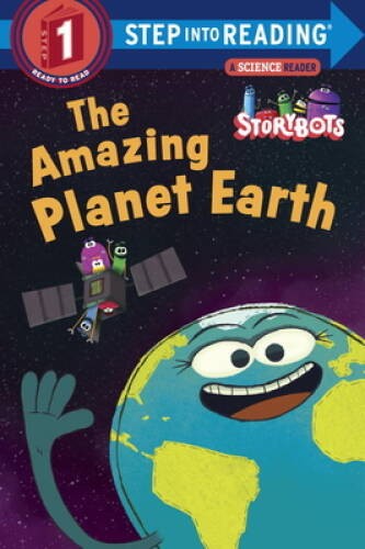 The Amazing Planet Earth (StoryBots) (Step into Reading) – Paperback – GOOD