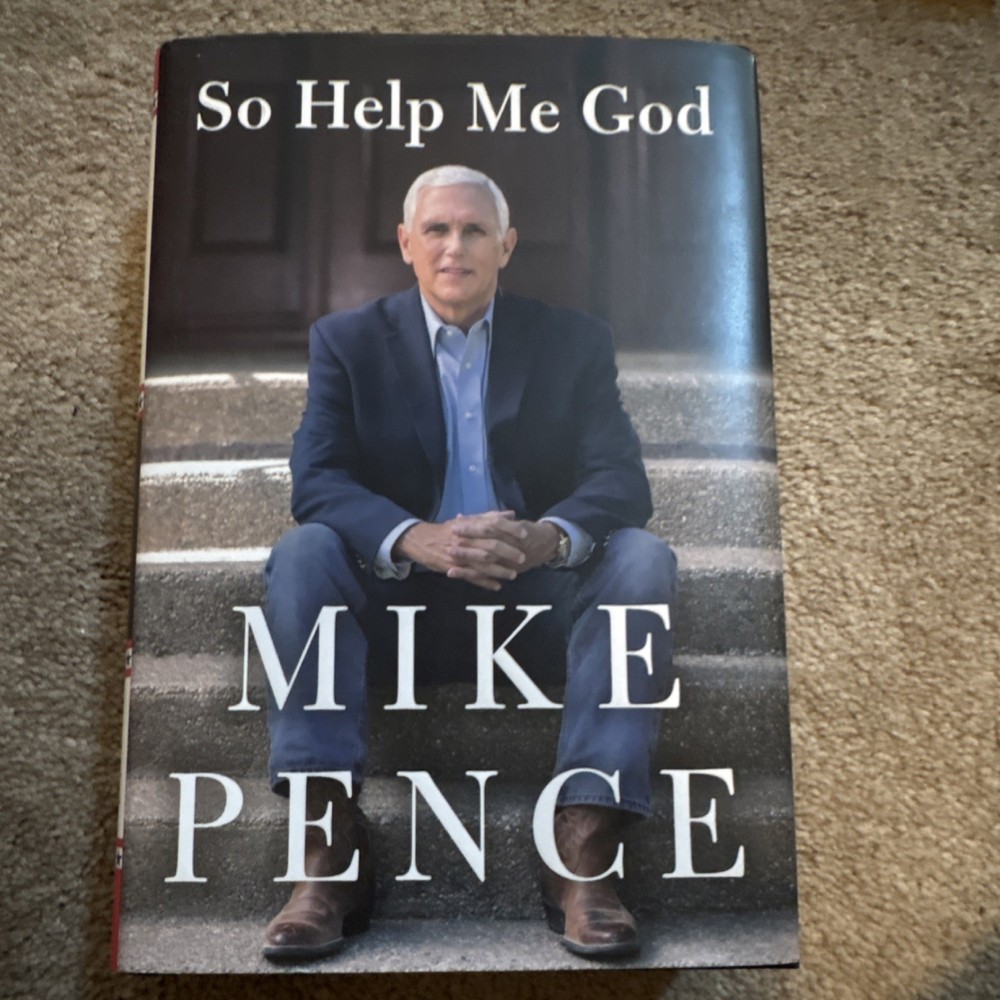 So Help Me God by Mike Pence (2022, Hardcover) Memoir, Political Science