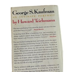 George S. Kaufman: An Intimate Portrait by Howard Teichmann HCDJ 1972 Book Club