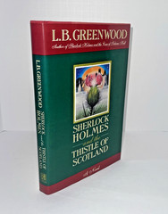 1ST ED HCDJ | SHERLOCK HOLMES and the Thistle of Scotland by LB Greenwood