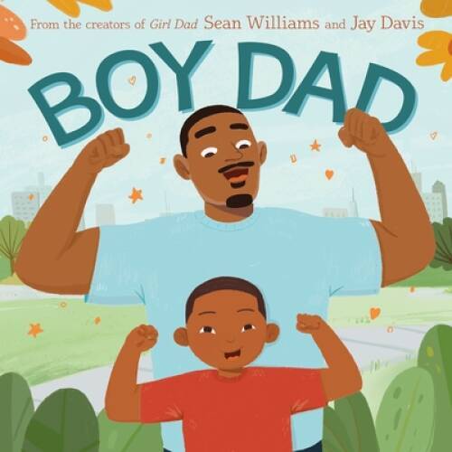 Boy Dad – Hardcover By Williams, Sean – GOOD