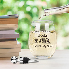 Book Lovers Gifts for Women, When I Think about Books I Touch My Shelf 16Oz Stem