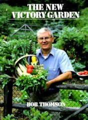 The New Victory Garden – Paperback By Thomson, Bob – ACCEPTABLE