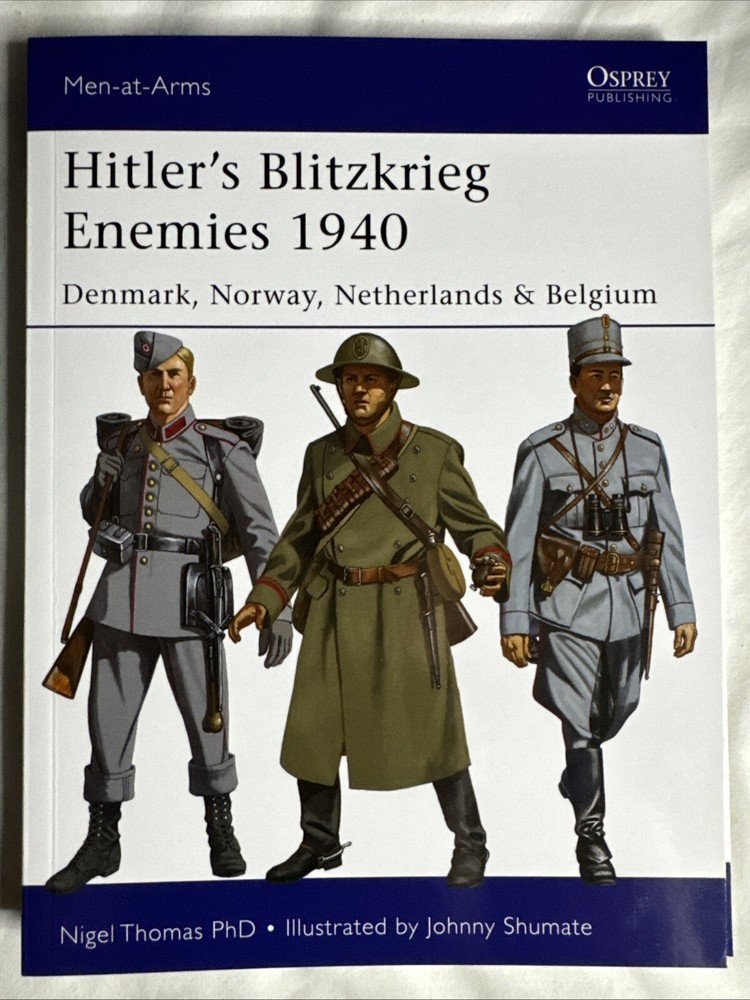 Osprey Men-At-Arms 493 Hitler’s Blitzkrieg Enemies 1940 Military History WW2