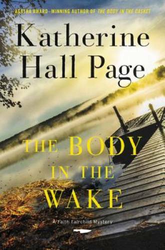 The Body in the Wake: A Novel (Faith Fairchild Mysteries) – Hardcover – GOOD