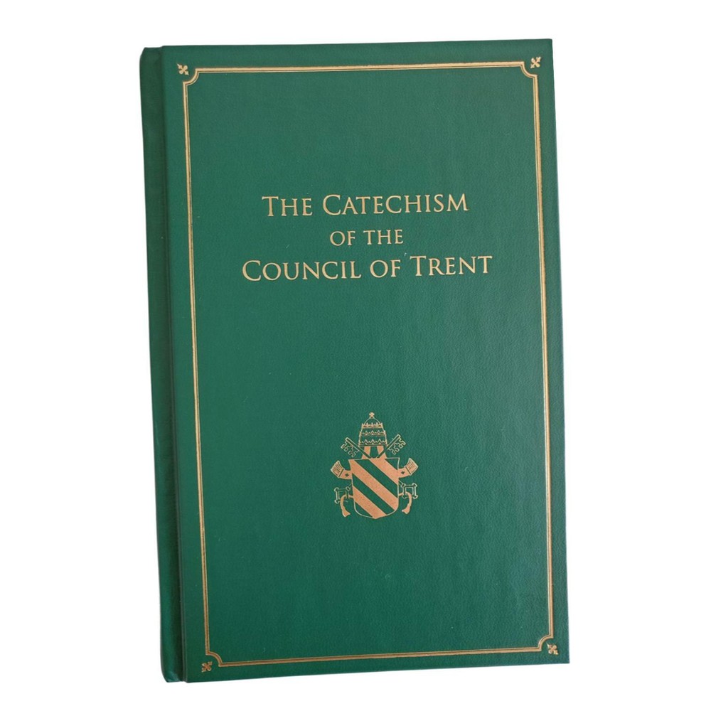 The Catechism of the Council of Trent