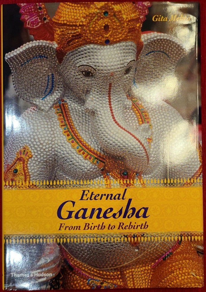 Eternal Ganesha: From Birth to Rebirth by Gita Mehta Hardback Book The Fast Free