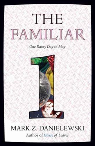 Familiar, Volume 1 : One Rainy Day in May by Mark Z. Danielewski (2015, Trade…