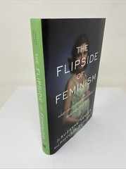 The Flipside of Feminism Conservative Women Know Men *SIGNED* FREE SHIPPING!