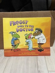 Scholastic Froggy Goes to the Doctor Paperback Jonathan London Frank Remkiewicz