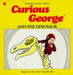 Curious George and the Dinosaur by Margret Rey; H. A. Rey