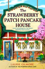 The Strawberry Patch Pancake House by Laurie Gilmore: Used