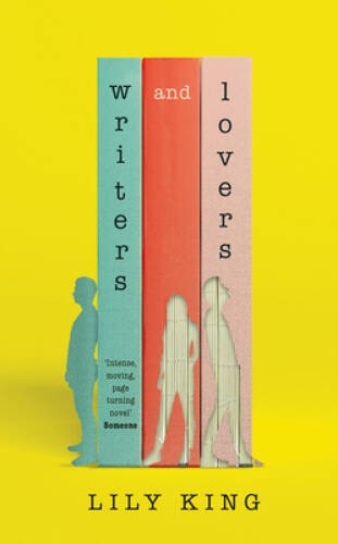Writers & Lovers: A Novel – Paperback By King, Lily – GOOD