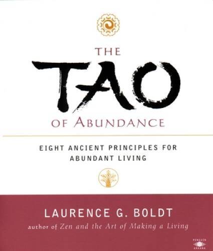 The Tao of Abundance: Eight Ancient Principles for Abundant Living – GOOD