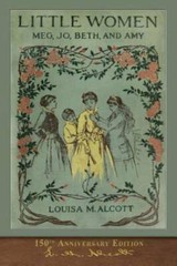 Little Women (150th Anniversary Edition): With Foreword and 200 Original – GOOD