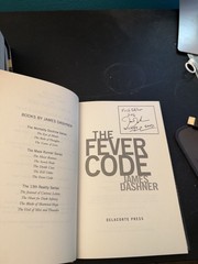 The Fever Code * SIGNED * by James Dashner 1st Edition, 2016 Hardcopy DJ
