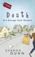 Death of a Garage Sale Newbie (Bargain – Paperback, by Dunn Sharon – Very Good