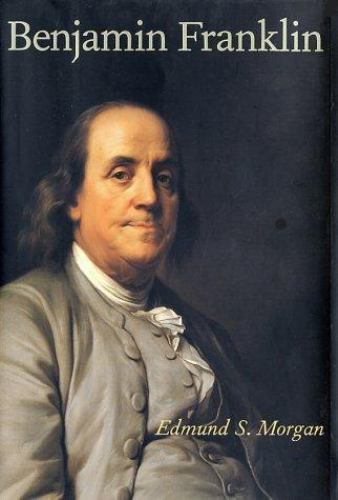 Benjamin Franklin – 9780300095326, Edmund S Morgan, hardcover