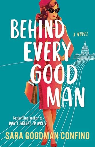 Behind Every Good Man: A Novel – GOOD