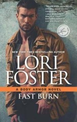 Fast Burn (Body Armor) – Mass Market Paperback By Foster, Lori – GOOD