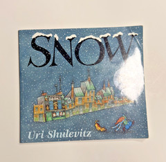 Snow by Uri Shulevitz • 2011 Square Fish Edition • AR 1.6 • Lexile 220L