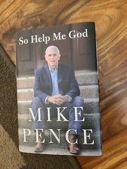 So Help Me God by Mike Pence (2022, Hardcover) Biography Politics