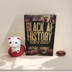 Black AF History: The Un Whitewashed Story of America by Michael Harriot