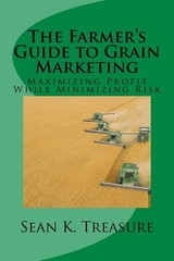 The Farmer’s Guide to Grain Marketing: Maximizing Profit While Minimizing Ri…