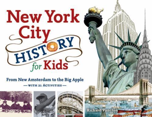 New York City History for Kids: From New Amsterd- 1883052939, Panchyk, paperback