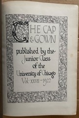 1922 UNIVERSITY OF CHICAGO COLLEGE YEARBOOK, THE CAP AND GOWN, CHICAGO, IL