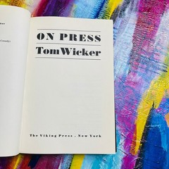 ON PRESS Tom Wicker 1978 First Edition Journalism Memoir Viking Press