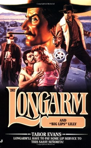 LONGARM AND BIG LIPS LILLY (LONGARM #282) By Tabor Evans **Mint Condition**