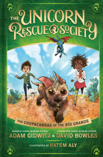 The Chupacabras of the RÃ­o Grande (The Unicorn Rescue Society) – VERY GOOD