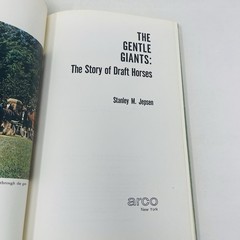 Gentle Giants Story of Draft Horses Stanley M. Jepsen 1973 HC 2nd Print Photos