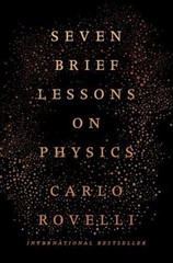 Seven Brief Lessons on Physics – Hardcover By Rovelli, Carlo – GOOD