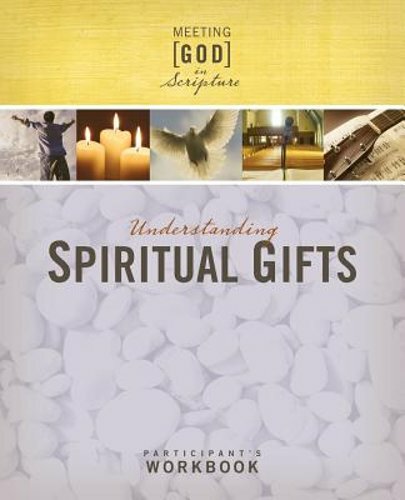 Understanding Spiritual Gifts: Participant’s Workbook by Not Applicable: New