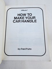How to Make Your Car Handle By Fred Puhn 1981 Great Ephemera Classic Car Book
