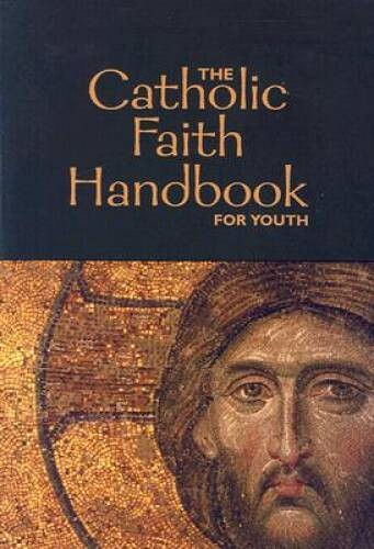 The Catholic Faith Handbook for Youth – Paperback – ACCEPTABLE