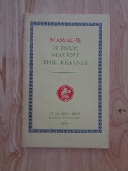 Massacre of Troops Near Fort Phil Kearney by Ye Galleon Press SC 1974